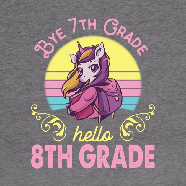 Unicorn Teacher Senior Student Bye 7th Grade Hello 8th Grade First Day Of School by Cowan79